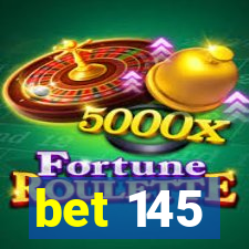 bet 145